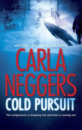 Title details for Cold Pursuit by Carla Neggers - Wait list